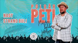 POLGÁR PETI - NAGY STRAND BULI (Official audio)