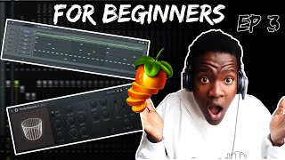 How to make beats on fl studio for beginners EP3