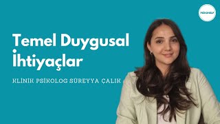 Temel Duygusal İhtiyaçlar