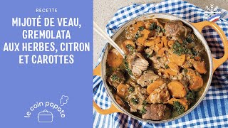 Mijoté de veau, gremolata aux herbes, citron et carottes d'Alexia Duchêne