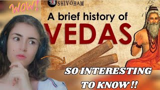 Foreigner reacts to A BRIEF HISTORY of VEDAS! Project Shivoham 😮😮 #vedas #history #ancienthistory