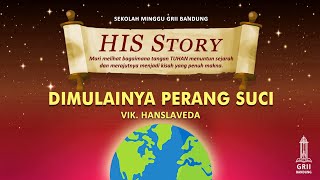 Skisma Timur-Barat (Ep.1) - Vik. Hanslaveda - His Story - 4 April 2024