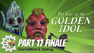 The Case of The Golden Idol part 17 Finale - All That to be Pushed Off of a Cliff