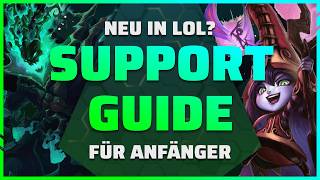 Support SCHNELL verstehen | Anfänger Guide League of Legends Season 14