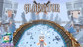 Gladiator (Villager Es vs Villager lain) - Mini World Creata | Mr Mini