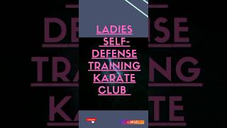 Ladies self defense Training. Karate Club... #karate #short #shortsvideo #shortsyoutube #shortvideo