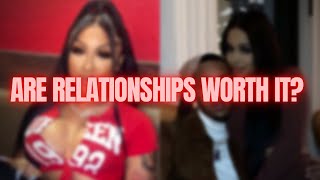 ARE RELATIONSHIPS EVEN WORTH IT?