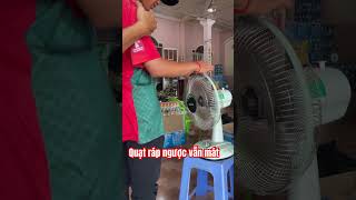 Phát hiện ra thợ ráp quạt ngược quạt vẫn mát nhe cả nhà #funnyvideo