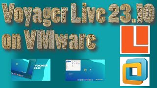 How to Install Voyager Live 23.10 on VMware Workstation 17