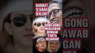 DARURAT❗ SEJARAH DIKLAIM, GONGGONG JAWAB DENGAN FAKTA