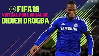 FIFA 18 | VIRTUAL PRO LOOKALIKE TUTORIAL - DIDIER DROGBA (RETRO)