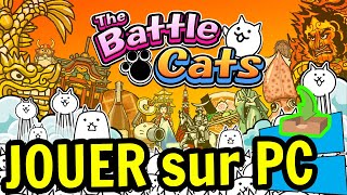 🎮 Comment JOUER [ The Battle Cats ] sur PC ▶ TELECHARGER et INSTALLER