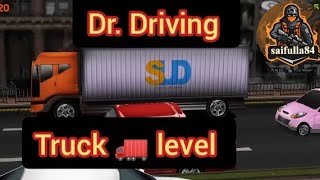 Dr. driving Truck 🚒 level like Subscribe #driving #gaming @saifulla84