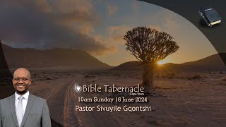 2024-0616AM - Pastor Sivuyile Gqontshi - Cherubims Guarding The Throne