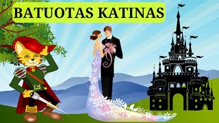 Audio Pasaka "BATUOTAS KATINAS" | Pasakos Vaikams