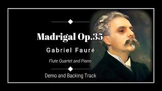 Madrigal Op.35 - Flute Quartet - Gabriel Fauré - Demo and Backing Track.