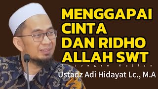 Menggapai Cinta Dan Ridho Allah SWT - Ustadz Adi Hidayat #terbaru #amalan #ceramahsingkat