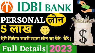 IDBI Bank Personal Loan Apply Online| IDBI Bank Personal Loan Documents, Eligibility, Interest Rates