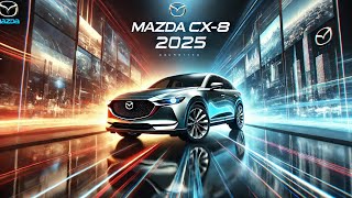 "Mazda CX-8 2025 Review: Ultimate Family SUV with