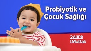 Prebiyotik ve Probiyotiklerin Çocuk Sağlığındaki Yeri  | İki Anne Bir Mutfak