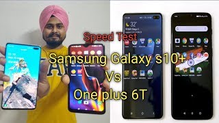 Speed Test one plus 6t vs Samsung Galaxy S10+