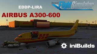 MSFS Airbus A300-600 de IniBuilds. Primer vuelo Tutorial de EDDP a LIRA