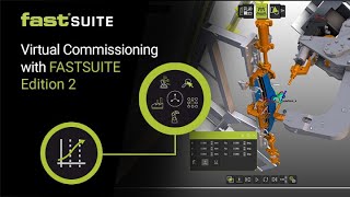 Virtual Commissioning with FASTSUITE Edition 2