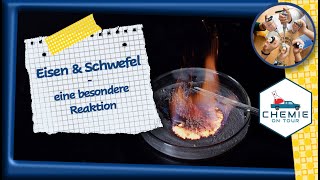 Eisen und Schwefel - eine besondere Reaktion | Chemie On Tour