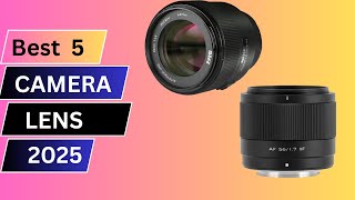 Top 5 Best Camera Lens in 2025