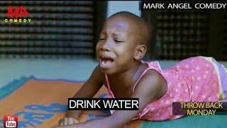 DRINK WATER (Mark Angel Comedy) (Throw Back Monday)