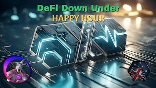 DeFi Down Under Happy Hour Ep. 34