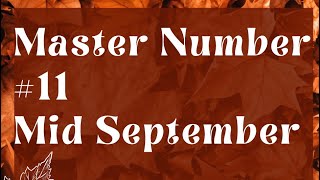 Master Number #11 - Overcoming ALL Obstacles! Tarot Oracle Reading Mid September