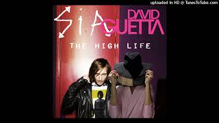 David Guetta feat. Sia - The High Life (Beautiful People) [Dr. X Remaster]