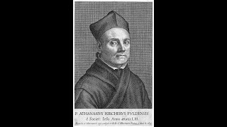 Societas Iesu: víra – umění – věda: Athanasius Kircher (1602–1680): jezuité a věda