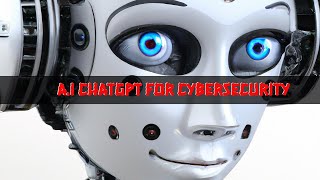 How to use ChatGPT in cybersecurity | Like a Pro