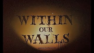 Within Our Walls: Immersive Horror Play - Interview