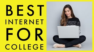 Best Internet Provider for College Students in 2023