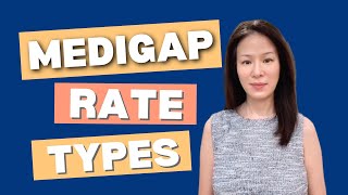 Medigap Rate Types - Attained Age vs Issue Age vs Community Rated