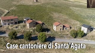 (Luoghi abbandonati) Le case cantoniere di Sant'Agata