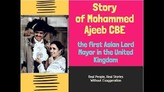 Story of Mohammed Ajeeb CBE - Without Exaggeration- EP 19