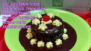 KUE TART MODAL 10 RIBU,KUE TART TANPA TELUR,MIXER&OVEN|KUE TART KUKUS/PANGGANG  PANCI,TAKARAN SENDOK