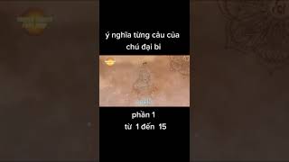 Ý Nghĩa Thần Chú 🕉 Đại Bi Từ Câu Số 1 Đến Câu 15.