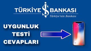 İş Bankası Uygunluk Testini Geçemiyorum ? İş Bankası Borsa Hesabı Uygunluk Testi Cevapları