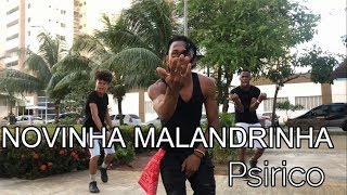 NOVINHA MALANDRINHA - PSIRICO | SELF DANCE (COREOGRAFIA)