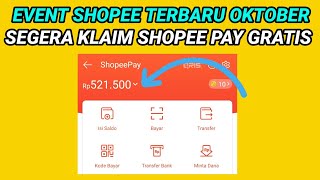 Event Shopee Terbaru Oktober 2022 Segera Klaim Shopee pay Gratis!!!