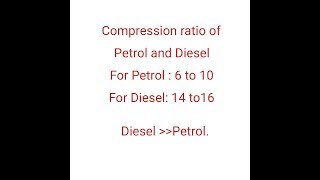 Compression ratio PETROL VS DIESEL