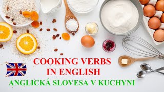 Cooking verbs in English. Anglická slovesa v kuchyni I. Anglický jazyk