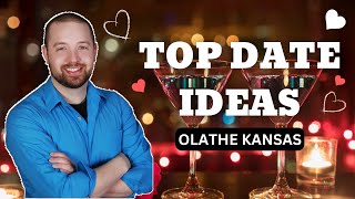 Best Date Ideas to Consider In Olathe KS