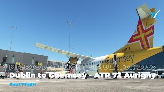 [Real Flight] Dublin to Guernsey - ATR 72 Aurigny｜Total Aviation