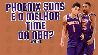 PHOENIX SUNS É O MELHOR TIME DA NBA?